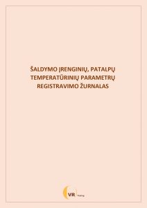 Šaldymo įrenginių, patalpų temperatūrinių parametrų registravimo žurnalas