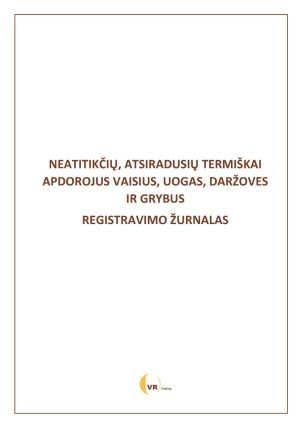NEATITIKČIŲ, ATSIRADUSIŲ TERMIŠKAI APDOROJUS VAISIUS, UOGAS, DARŽOVES IR...